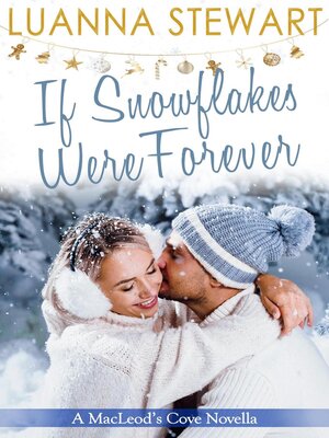 cover image of If Snowflakes Were Forever